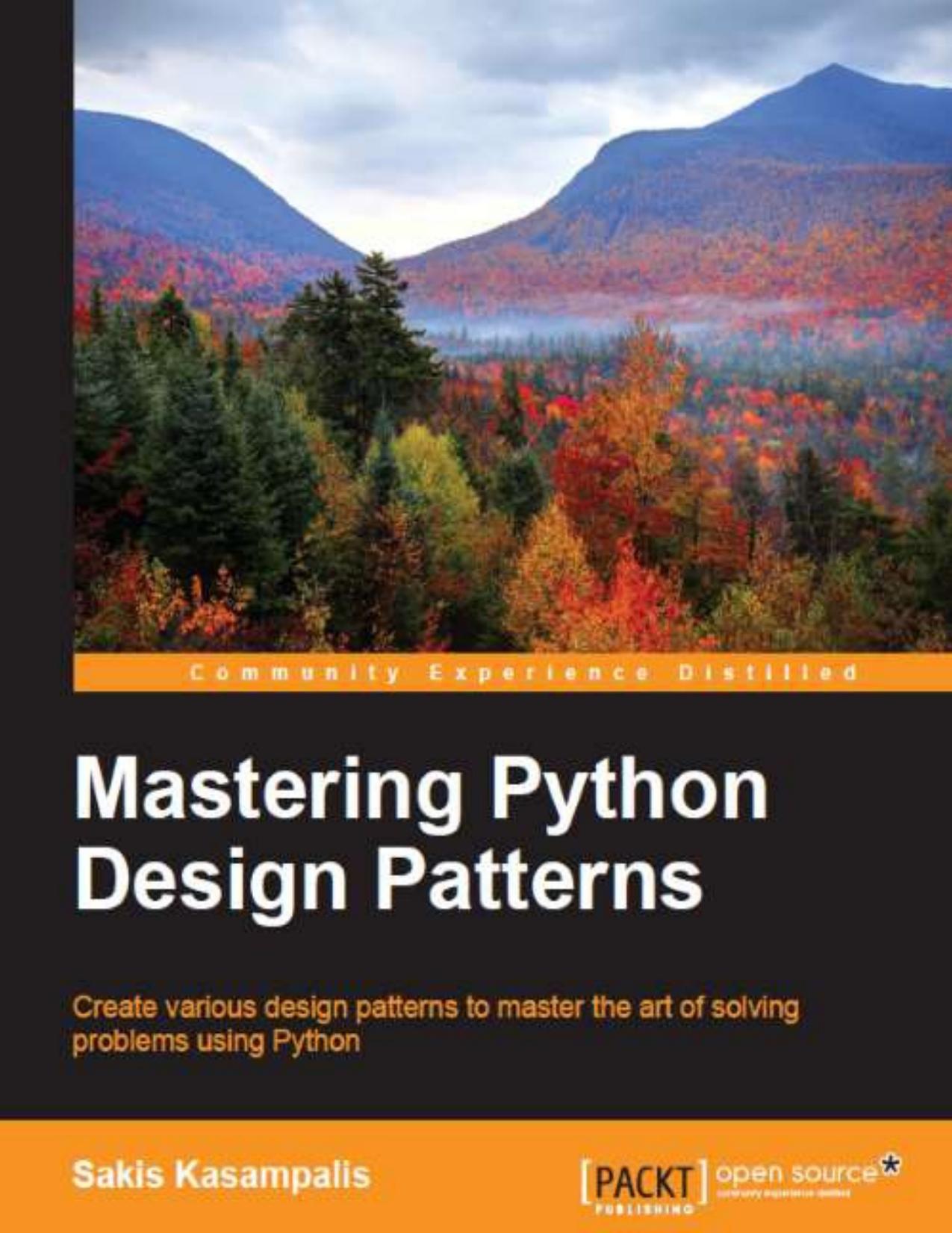 Mastering Python Design Patterns by Sakis Kasampalis