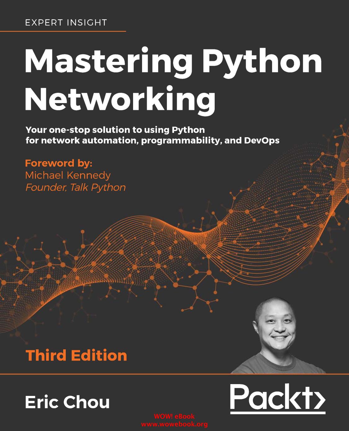 Mastering Python Networking, 3rd Edition by Unknown
