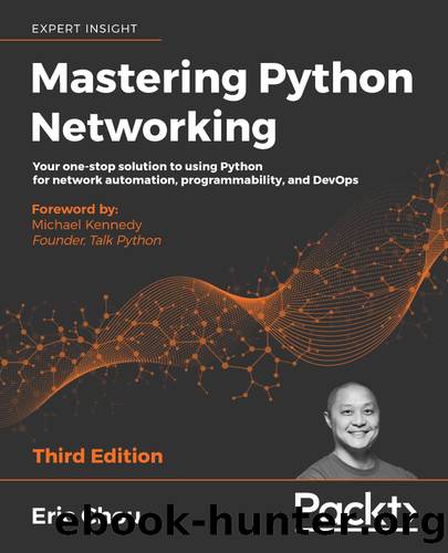 Mastering Python Networking, Third Edition by Eric Chou