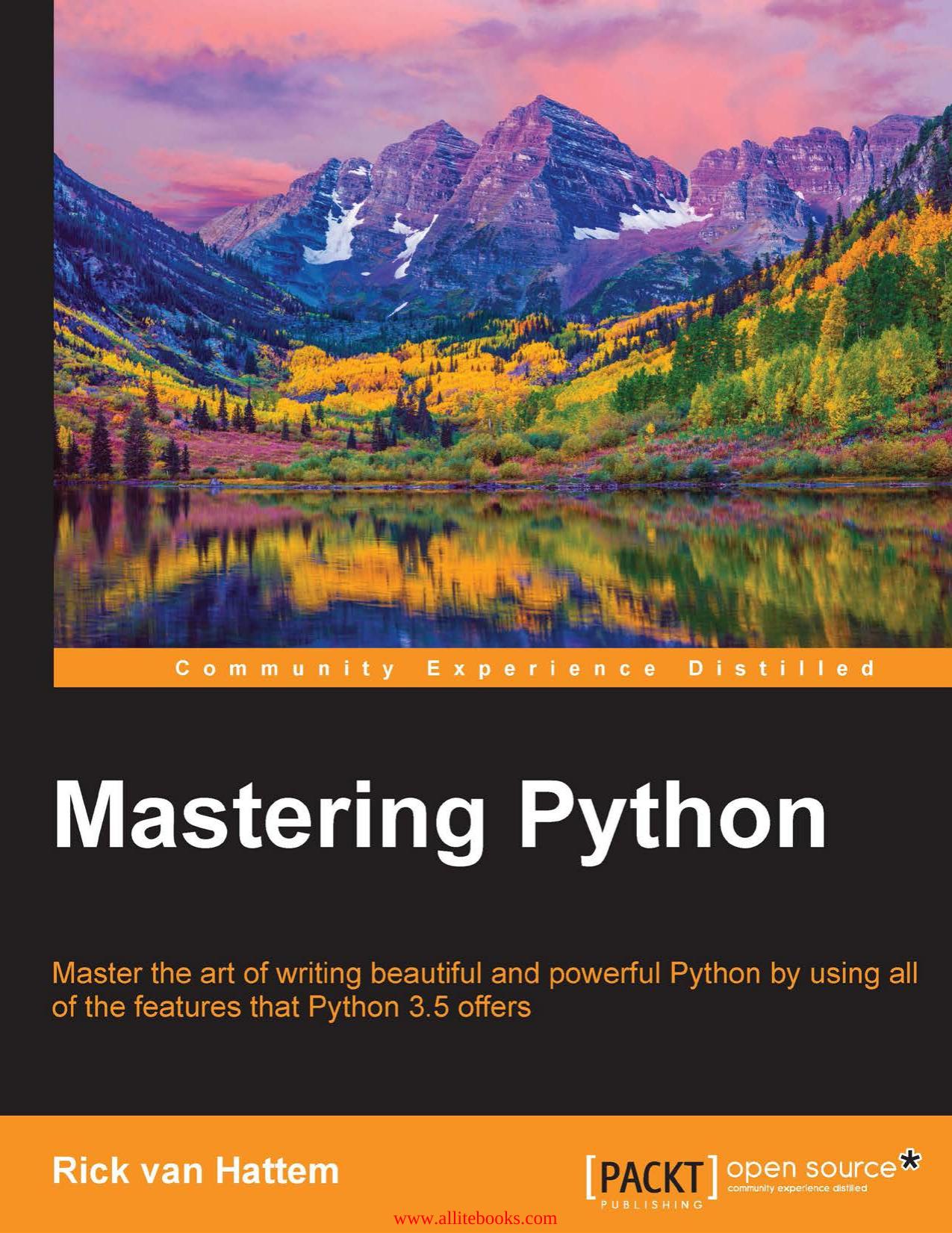 Mastering Python by Rick van Hattem