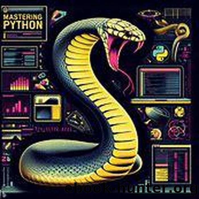 Mastering Python: a Comprehensive Guide by Américo Moreira
