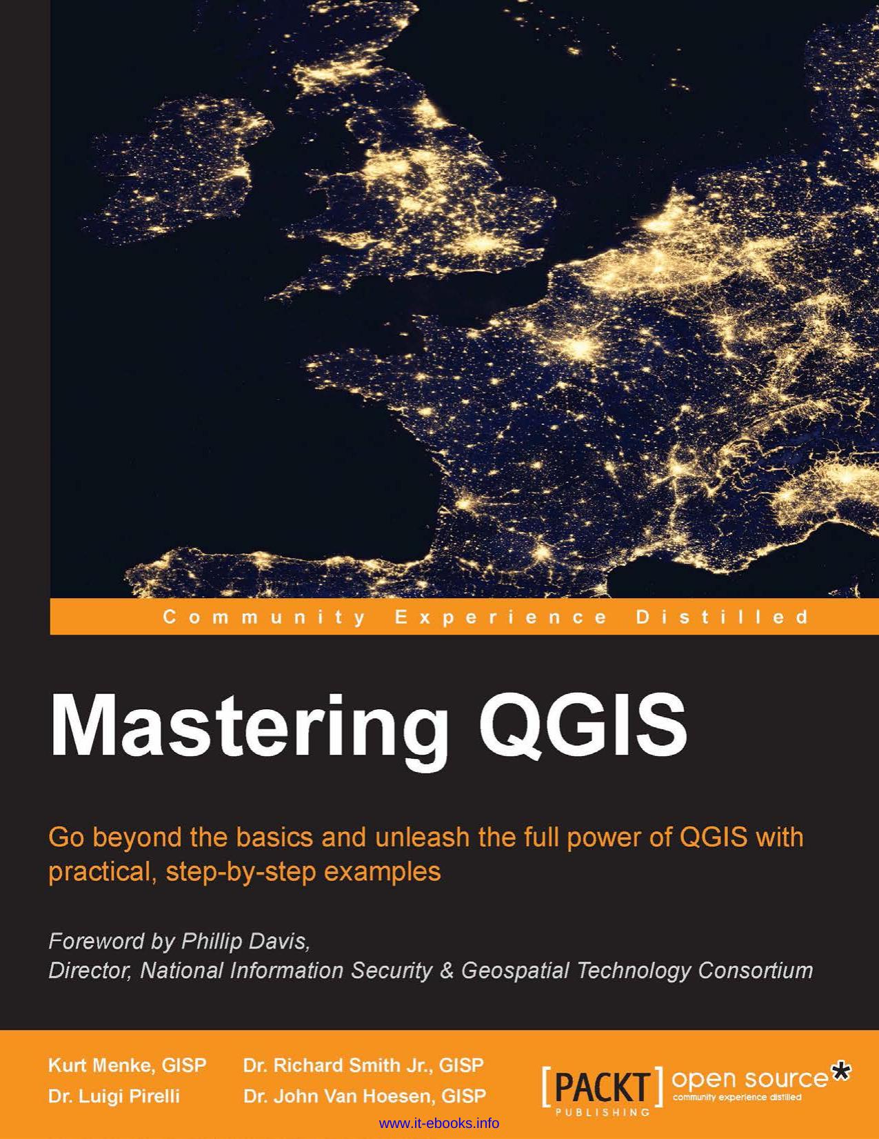 Mastering QGIS: Go beyond the basics and unleash the full power of QGIS with practical, step-by-step examples by Kurt Menke GISP