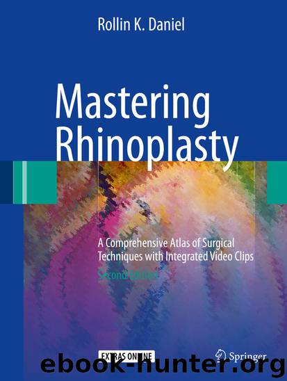 Mastering Rhinoplasty by Rollin K. Daniel