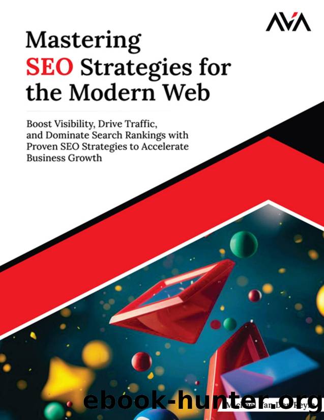 Mastering SEO Strategies for the Modern Web: Boost Visibility, Drive Traffic, and Dominate Search Rankings with Proven SEO Strategies to Accelerate Business Growth by Michael Van Den Reym