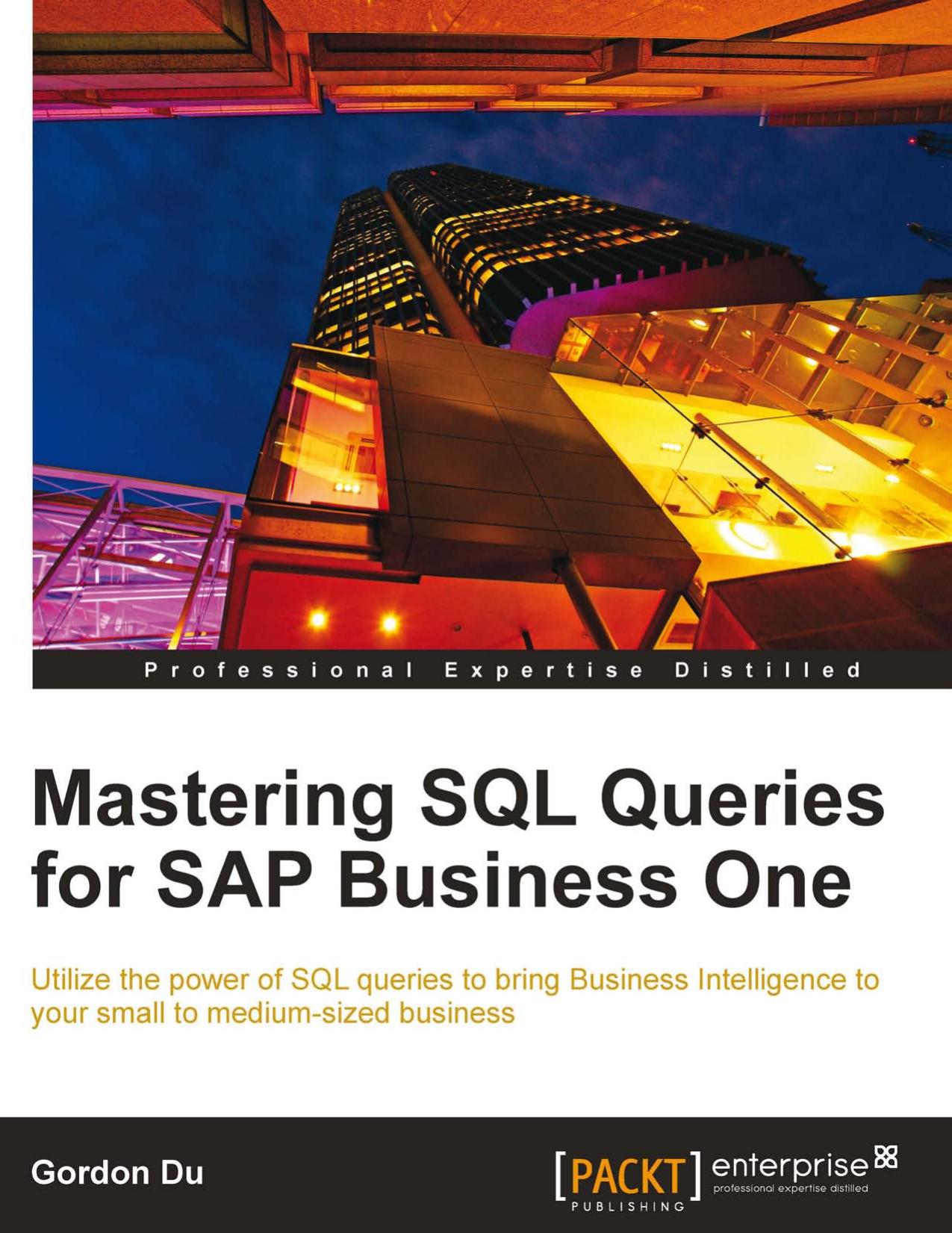 Mastering SQL Queries for SAP Business One (repost) by Gordon Du