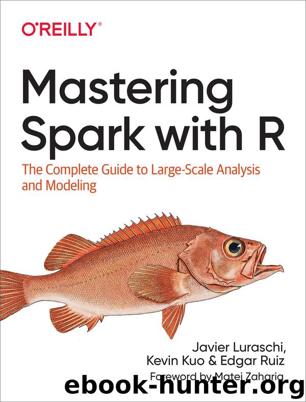 Mastering Spark with R by Javier Luraschi
