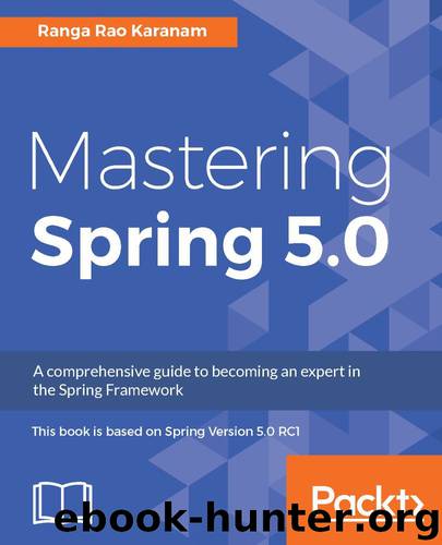 Mastering Spring 5.0 by Ranga Rao Karanam
