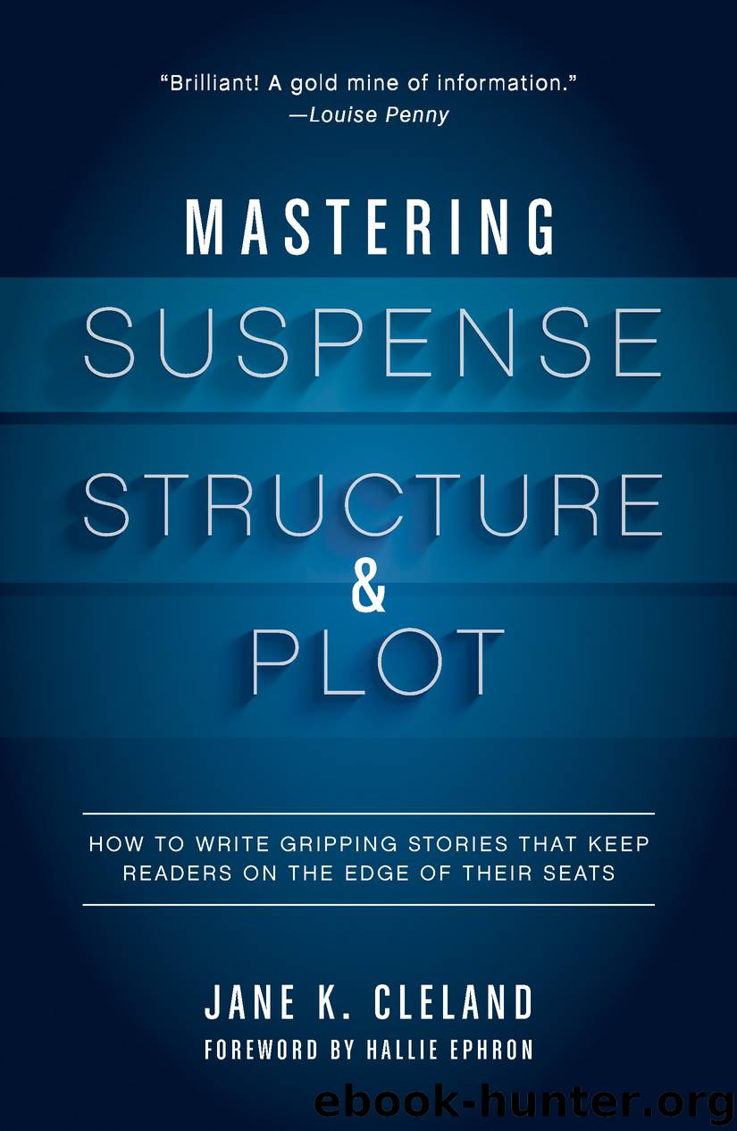 Mastering Suspense, Structure, and Plot by Jane Cleland