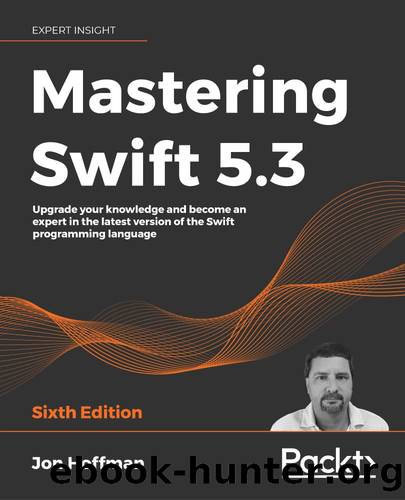 Mastering Swift 5.3 by Jon Hoffman