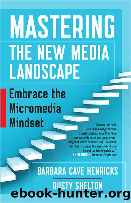 Mastering The New Media Landscape by Barbara Cave Henricks & Rusty Shelton