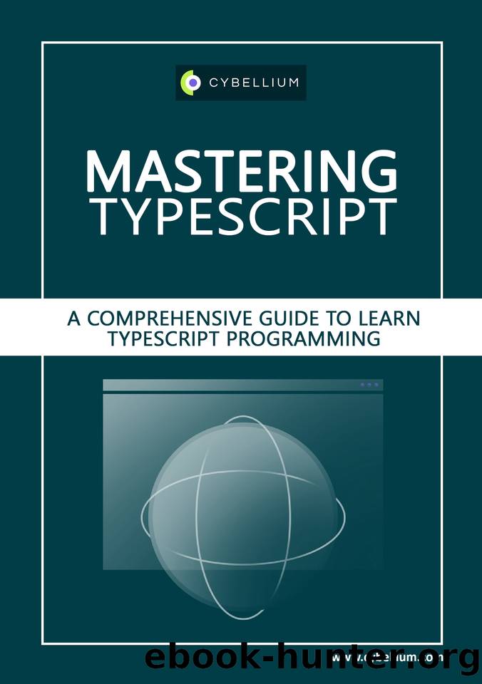 Mastering TypeScript: A Comprehensive Guide to Learn TypeScript Programming by Hermans Kris & Ltd Cybellium