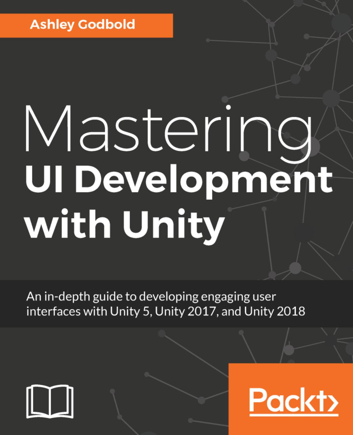Mastering UI Development with Unity by Unknown