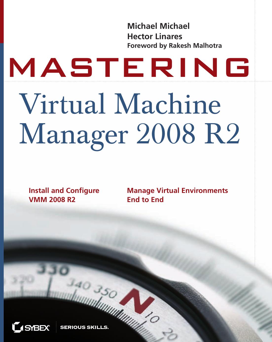 Mastering Virtual Machine Manager 2008 R2 by Michael Michael Hector Linares