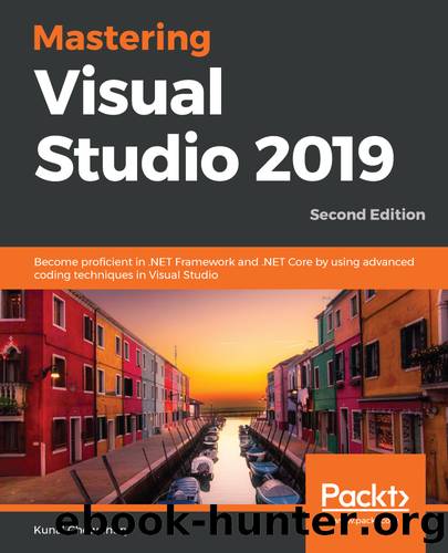 Mastering Visual Studio 2019 by Kunal Chowdhury