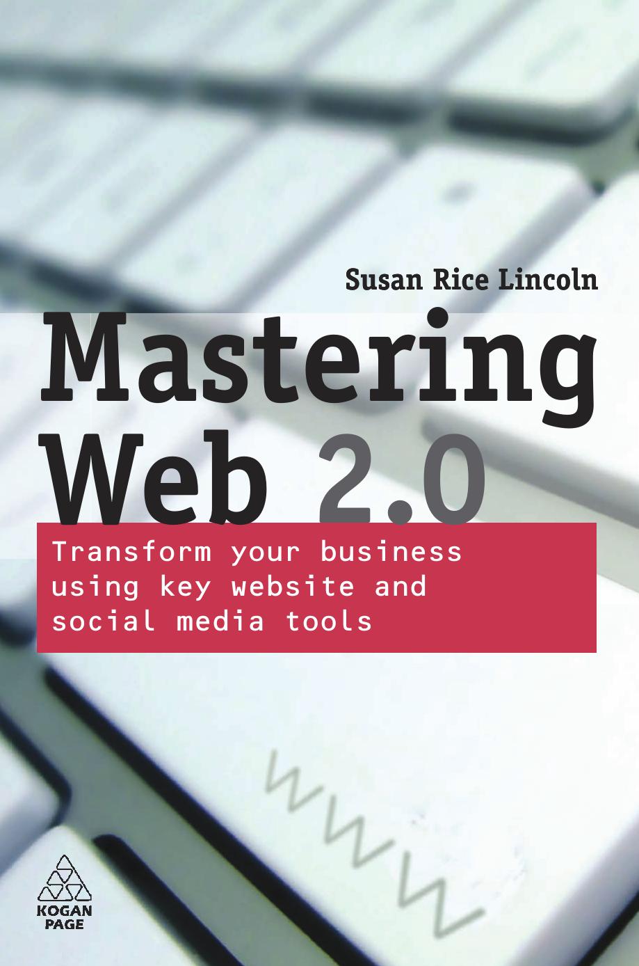Mastering Web 2.0 by Lincoln Susan Rice