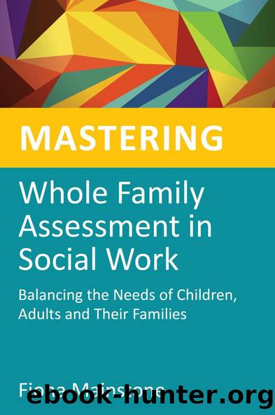 Mastering Whole Family Assessment in Social Work by Fiona Mainstone