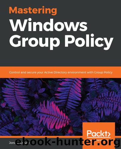 Mastering Windows Group Policy by Jordan Krause