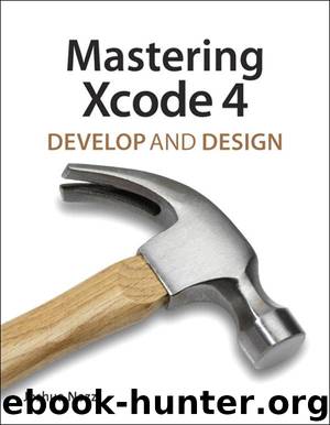 Mastering Xcode 4 by Joshua Nozzi