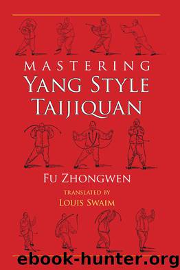 Mastering Yang Style Taijiquan by Fu Zhongwen