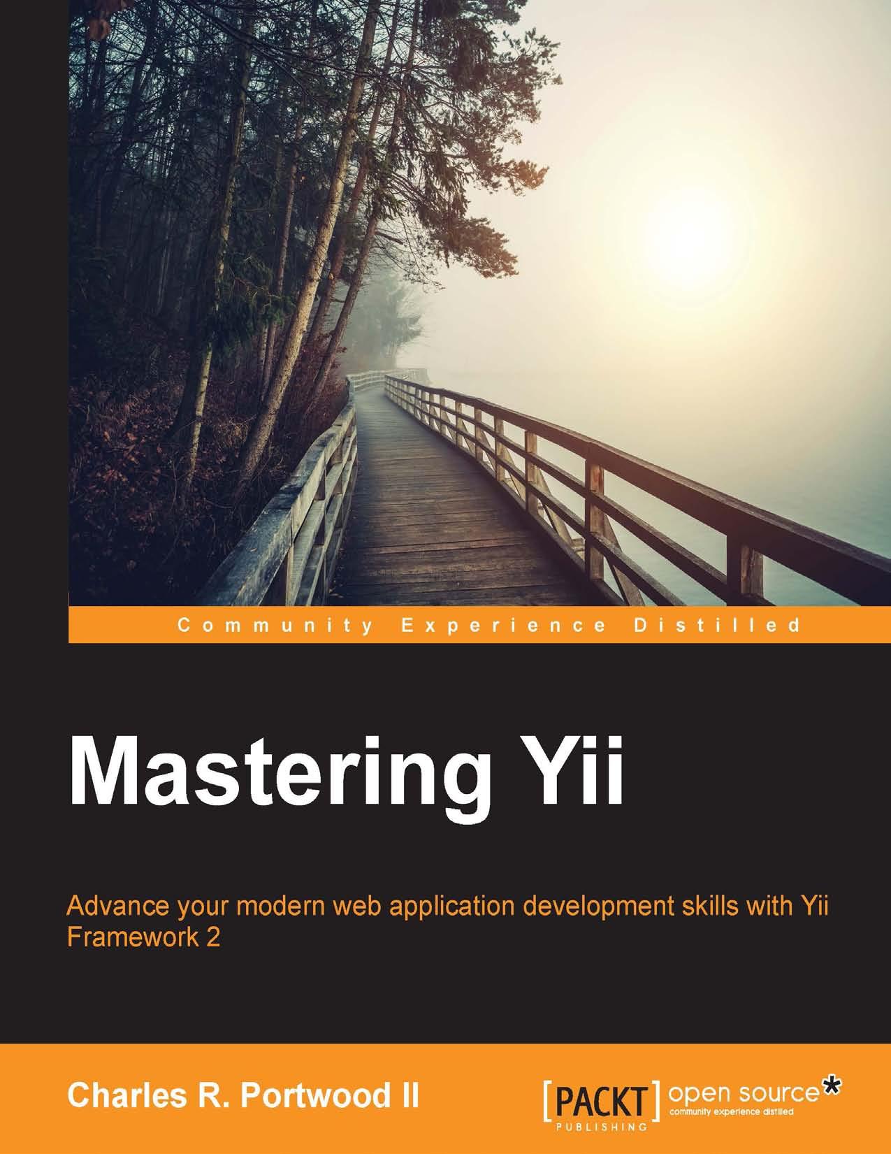 Mastering Yii by Charles R. Portwood II