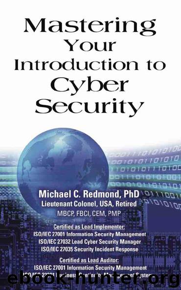 Mastering Your Introduction to Cyber Security by Dr. Michael C Redmond PhD