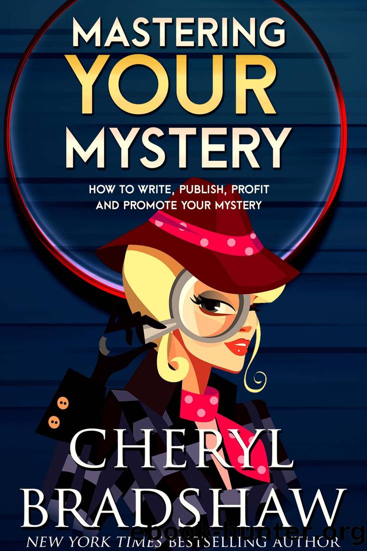 Mastering Your Mystery by Cheryl Bradshaw