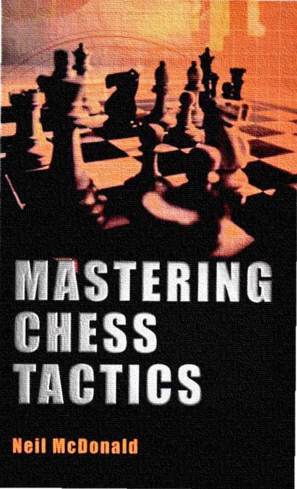 Mastering chess tactics by McDonald Neil