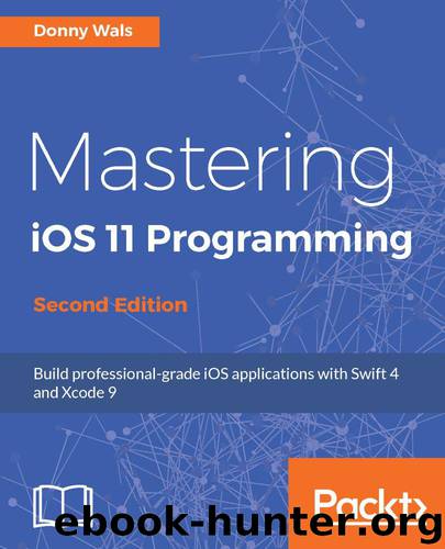 Mastering iOS 11 Programming by Donny Wals
