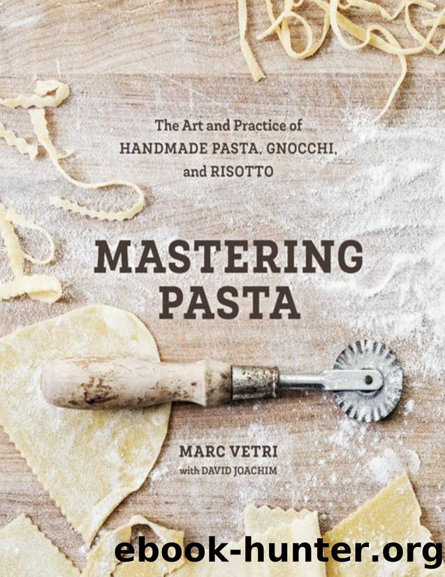 Mastering pasta: the art and practice of handmade pasta, gnocchi, and risotto - PDFDrive.com by Marc Vetri & David Joachim