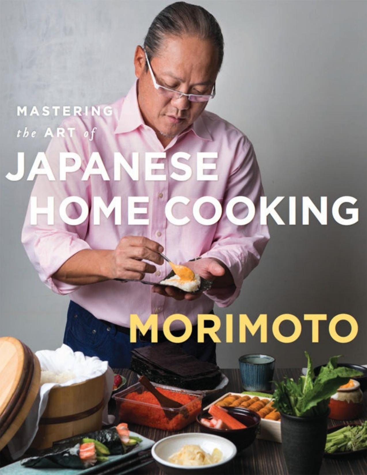 Mastering the Art of Japanese Home Cooking - PDFDrive.com by Morimoto Masaharu