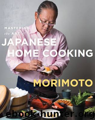 Mastering the Art of Japanese Home Cooking by Morimoto Masaharu