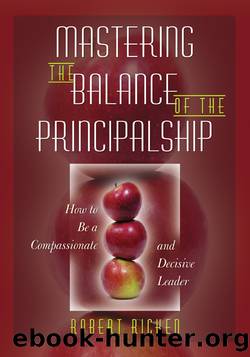 Mastering the Balance of the Principalship by Ricken Robert;