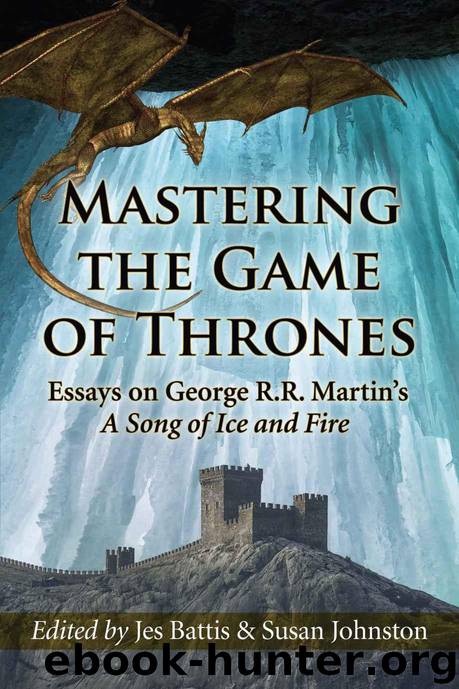 Mastering the Game of Thrones by Jes Battis & Susan Johnston