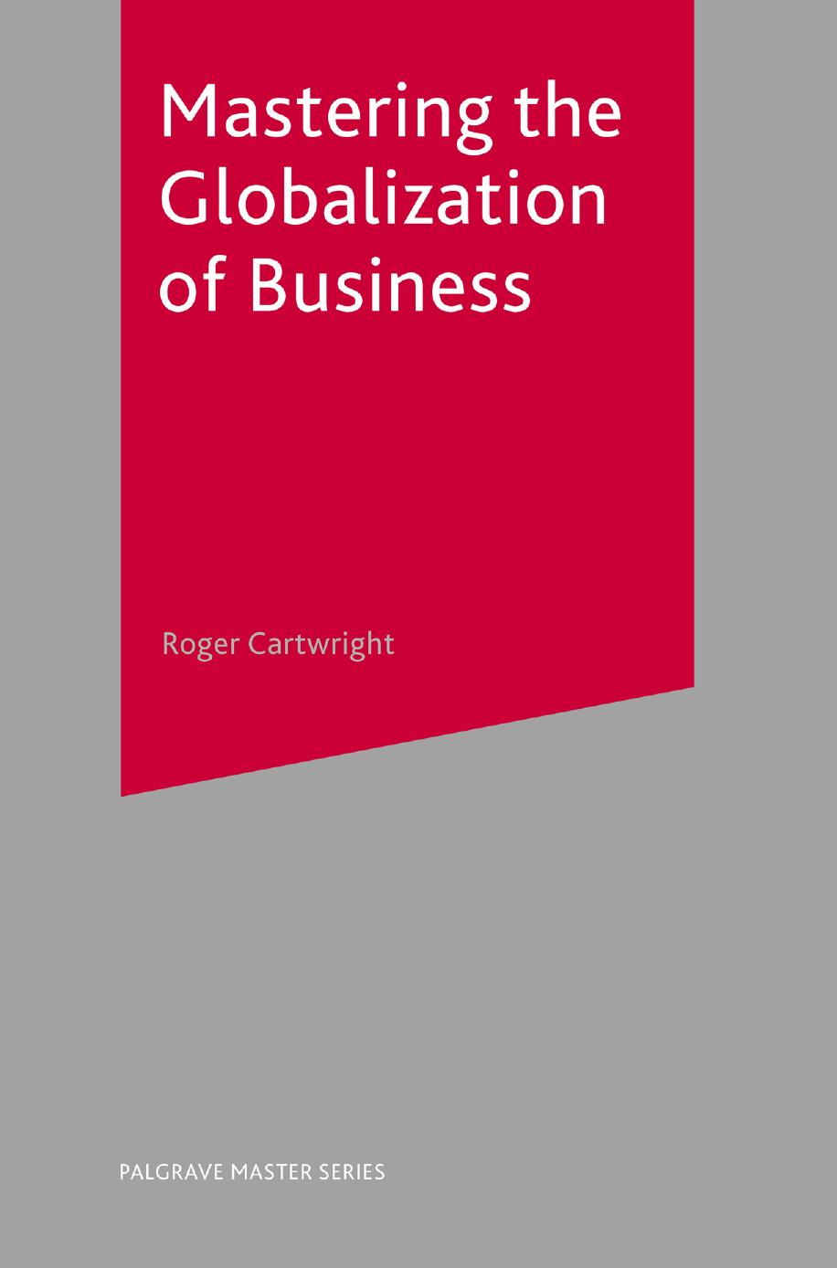 Mastering the Globalization of Business by Roger Cartwright