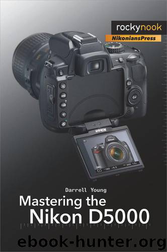 Mastering the Nikon D5000 by Darrell Young