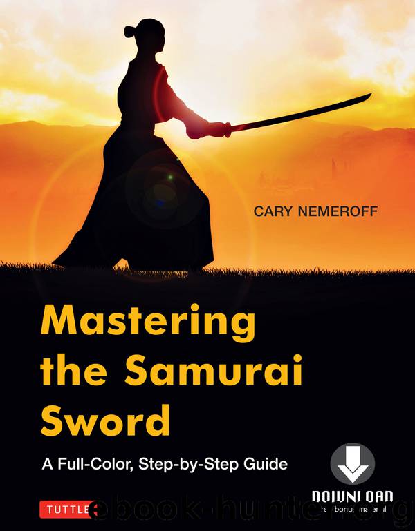 Mastering the Samurai Sword by Cary Nemeroff