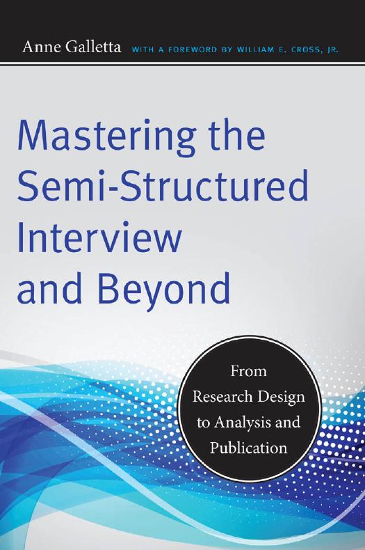 Mastering the Semi-Structured Interview and Beyond: From Research Design to by Unknow