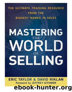 Mastering the World of Selling by Eric Taylor & Riklan David