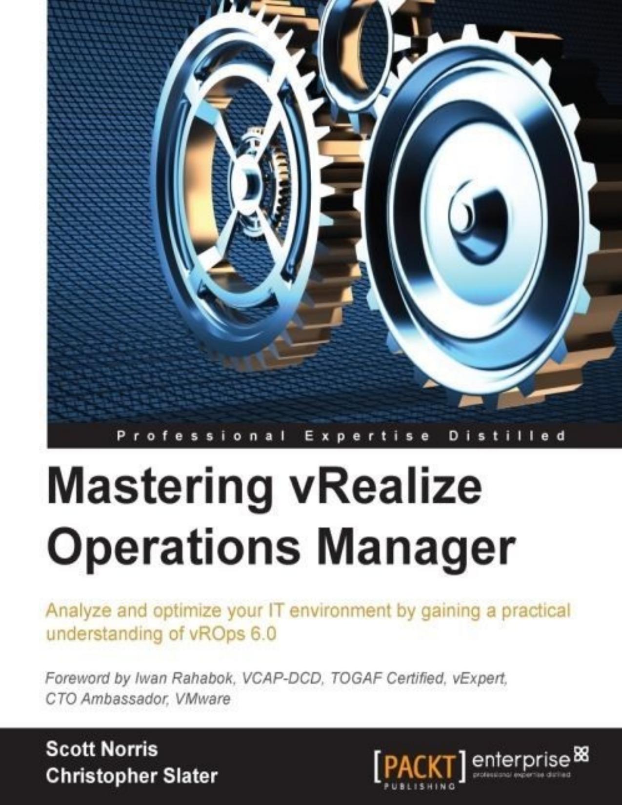 Mastering vRealize Operations Manager by Norris Scott & Slater Christopher