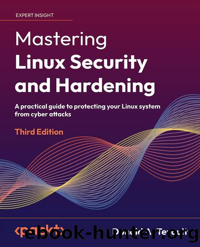 Mastering_Linux_Security_and_Hardening_Third Edition by Donald A. Tevault