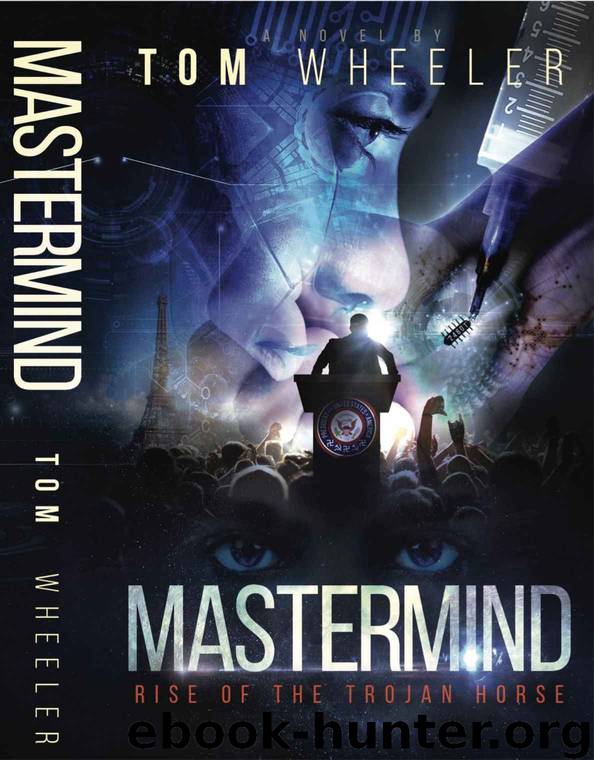Mastermind- Rise of the Trojan Horse by Tom Wheeler