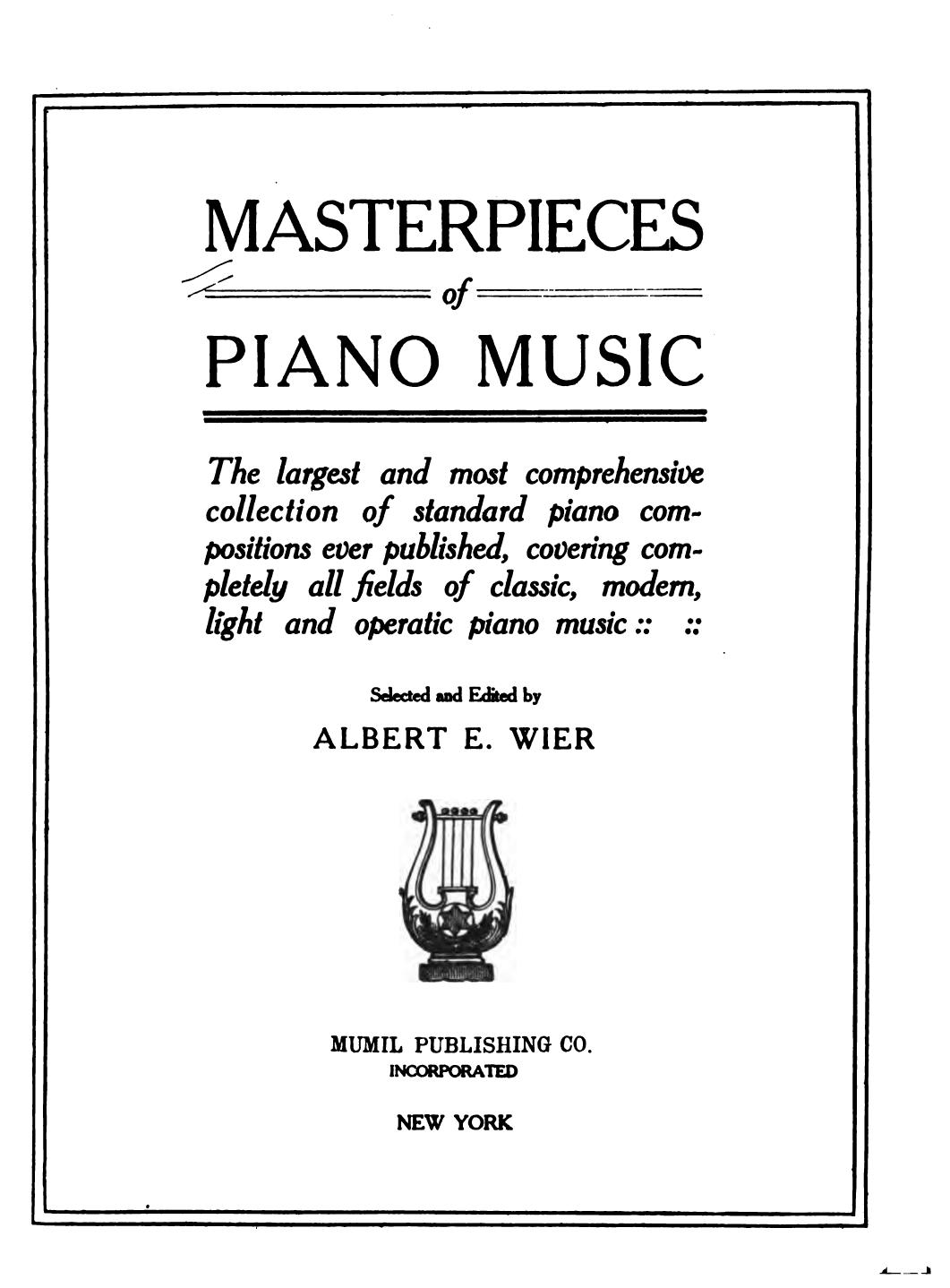 Masterpieces of Piano Music by Wier Albert E. (Ed.)