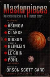 Masterpieces: The Best Science Fiction of the Twentieth Century by Card Orson Scott
