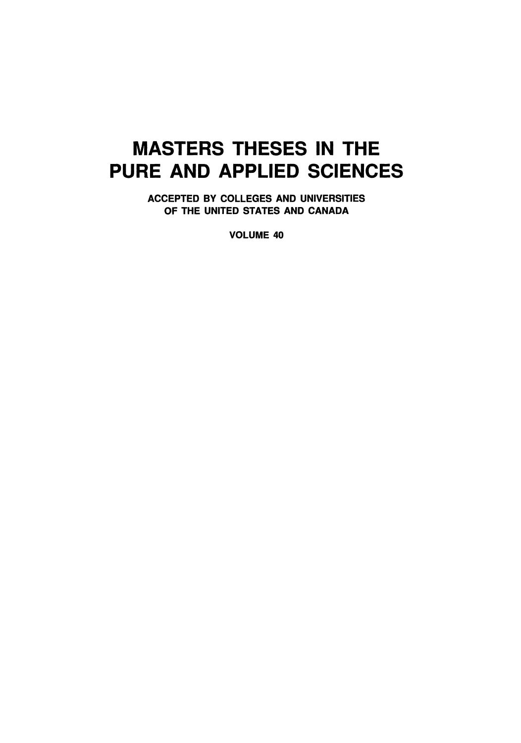 Masters Theses in the Pure and Applied Sciences: Accepted by Colleges and Universities of the United States and Canada Volume 40 by Wade H. Shafer (auth.) Wade H. Shafer (eds.)
