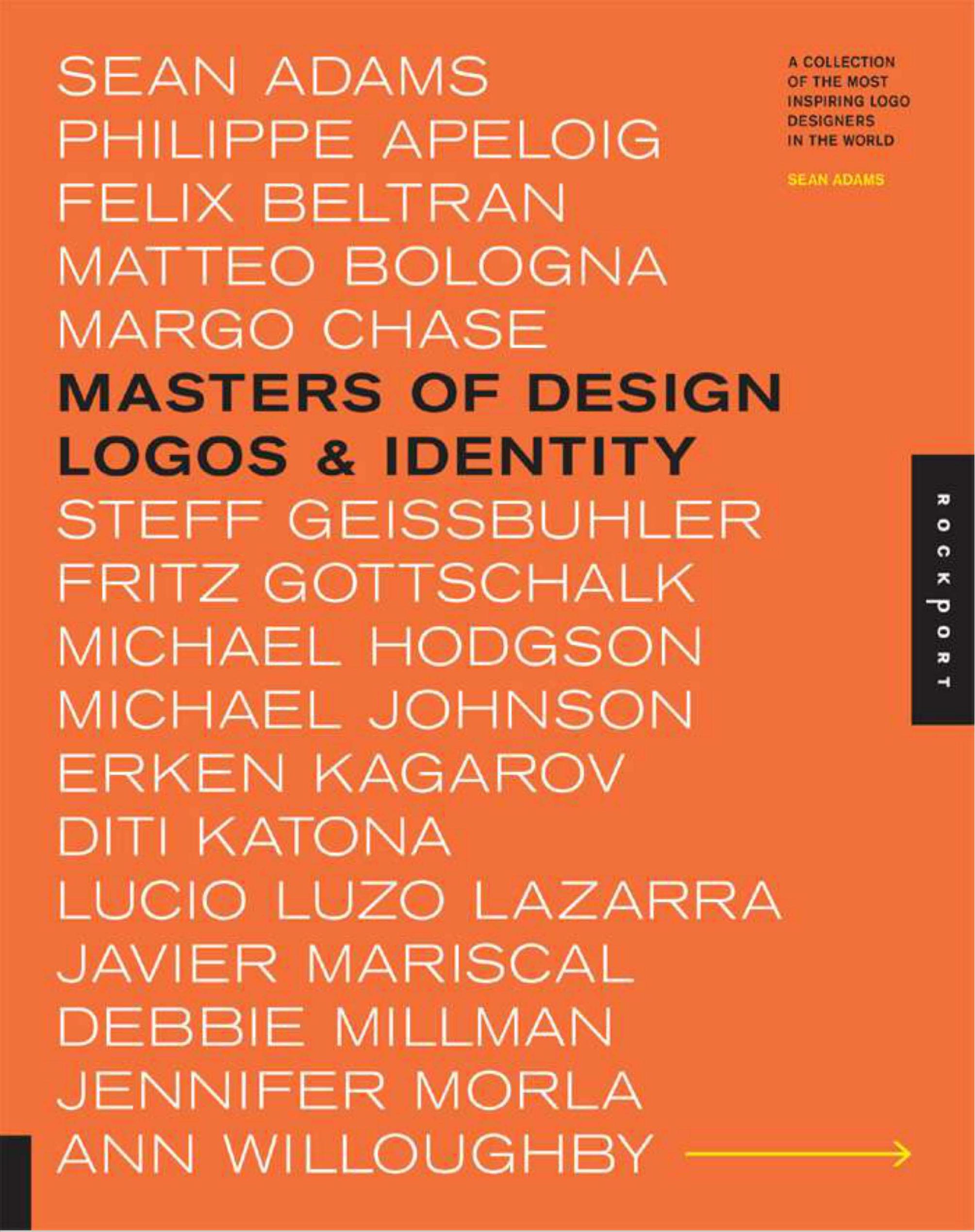Masters of Design: Logos & Identity: A Collection of the Most Inspiring Logo Designers in the World by Sean Adams