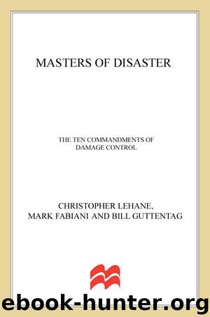 Masters of Disaster: The Ten Commandments of Damage Control by Christopher Lehane & Mark Fabiani & Bill Guttentag