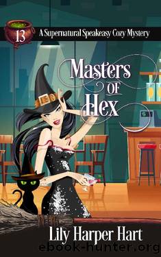 Masters of Hex (A Supernatural Speakeasy Cozy Mystery Book 13) by Lily Harper Hart