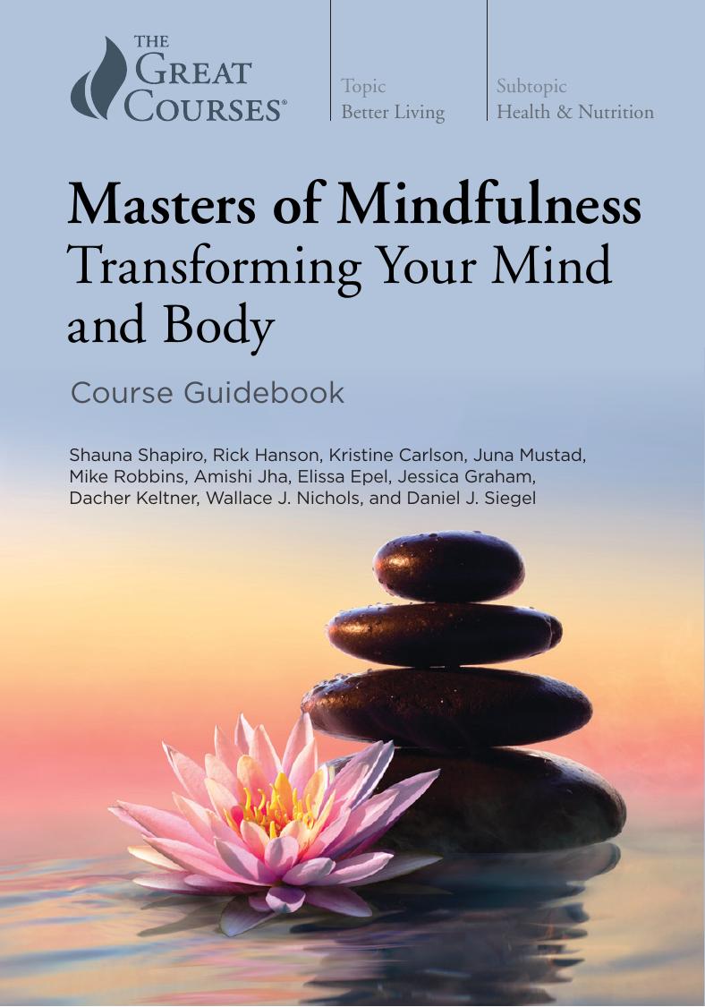 Masters of Mindfulness: Transforming Your Mind and Body by unknow