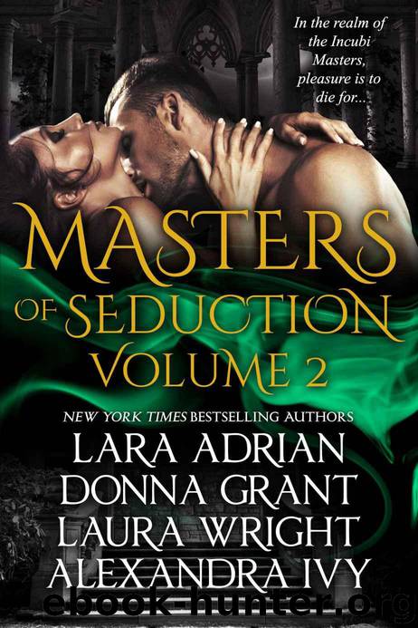 Masters of Seduction Volume 2 by Adrian Lara & Grant Donna & Wright Laura & Ivy Alexandra
