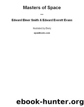 Masters of Space by E.E. Smith; E. Everett Evans